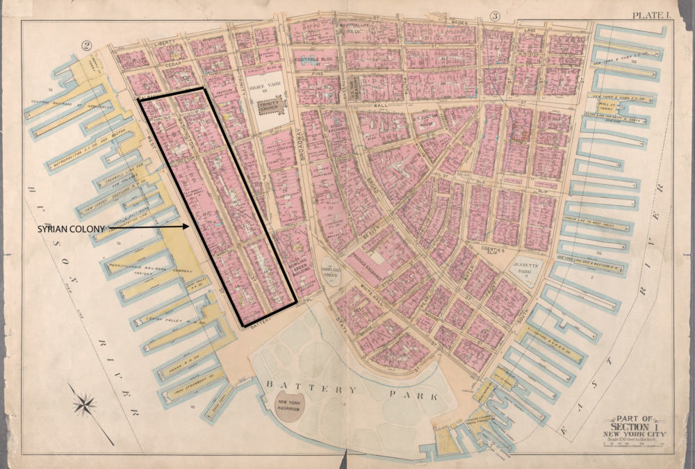 THE SYRIAN COLONY ON WASHINGTON STREET  and the “Lost” Lower West Side